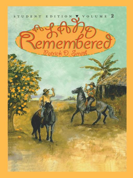 Title details for A Land Remembered, Volume 2 by Patrick D Smith - Available